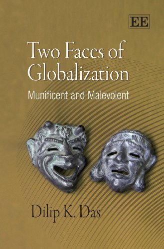 Two Faces Of Globalization Munificent And Malevolent Dilip Das