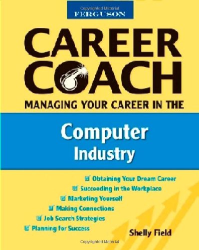 Ferguson Career Coach Managing Your Career In The Computer Industry Shelly Field