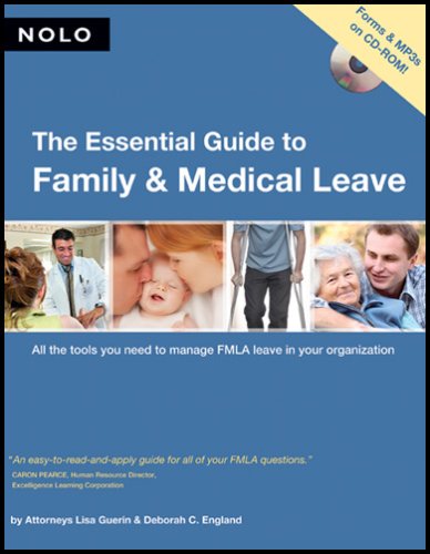 The Essential Guide To Family Medical Leave 1st Lisa Guerin