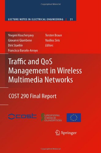 Traffic And Qos Management In Wireless Multimedia Networks Cost 290 Final Report 1st Edition Yevgeni Koucheryavy
