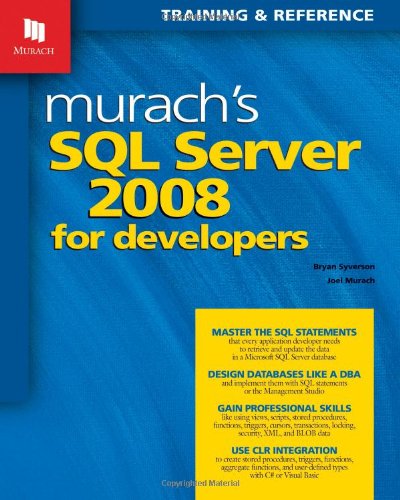 Murachs Sql Server 2008 For Developers 3rd Bryan Syverson Joel Murach