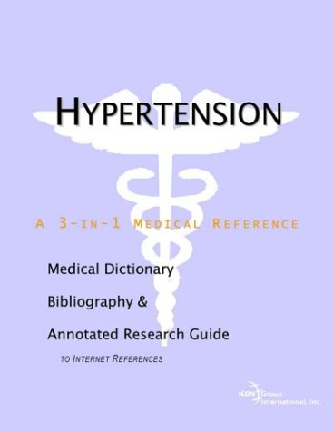 Hypertension A Medical Dictionary Bibliography And Annotated Research Guide To Internet References Annotated Health Publica Icon Health Publications