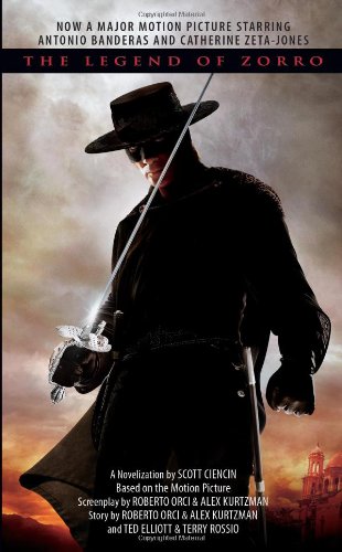 Legend Of Zorro A Novelization Scott Ciencin Roberto Orci