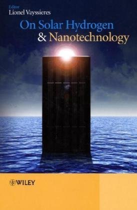 On Solar Hydrogen Nanotechnology 1st Lionel Vayssieres