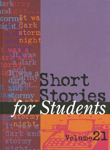 Short Stories For Students Presenting Analysis Context And Criticism On Commonly Studied Short Stories Volume 21 Ira Mark Milne