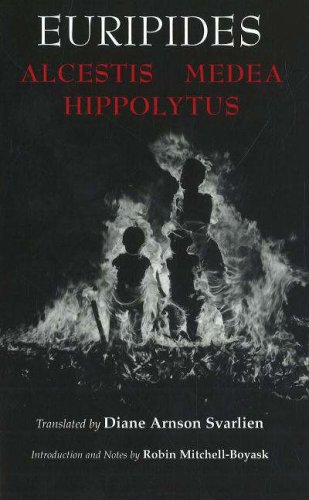 Alcestis Medea Hippolytus Euripides Diane Arnson Svarlien Robin Mitchellboyask