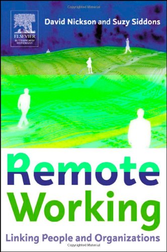 Remote Working Linking People And Organizations 1st Edition David Nickson