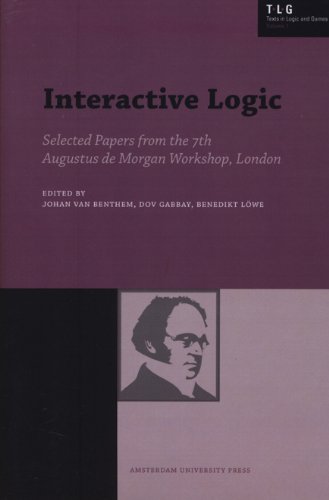 Interactive Logic Selected Papers From The 7th Augustus De Morgan Workshop London Johan Van Benthem