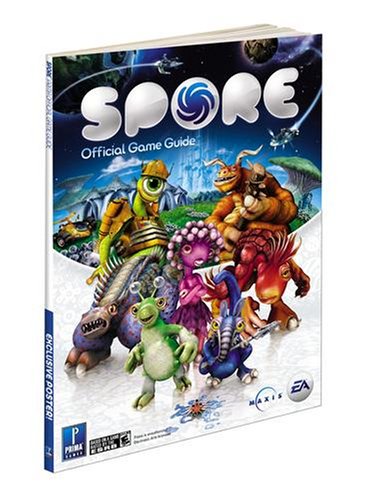 Spore Prima Official Game Guide Prima Official Game Guides 1st Edition by David Hodgson, Bryan Stratton, Michael Knight 076155971X 9780761557807