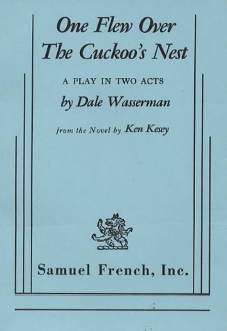 One Flew Over The Cuckoos Nest A Play In Two Acts First Edition Dale Wasserman