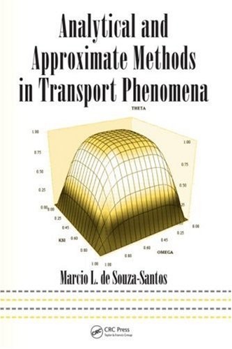 Analytical And Approximate Methods In Transport Phenomena Mechanical Engineering Marcio L De Souzasantos