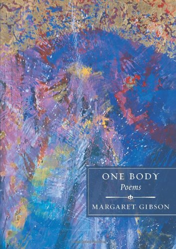 One Body Poems Margaret Gibson