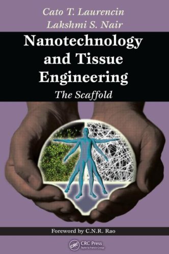 Nanotechnology And Tissue Engineering The Scaffold 1st Edition Cato Laurencin