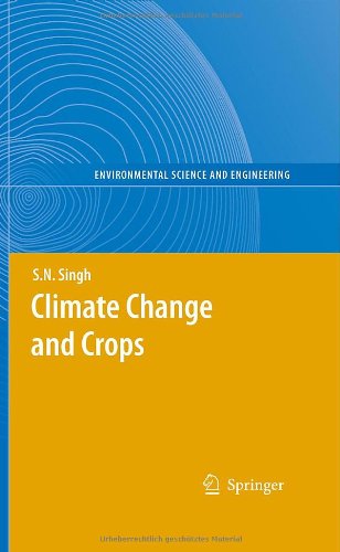Climate Change And Crops 1st Edition Mirwais M Qaderi David M Reid Auth