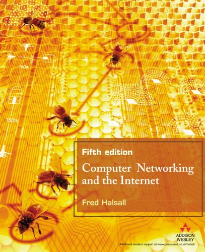 Computer Networking And The Internet 5th Edition 5th Edition Fred Halsall