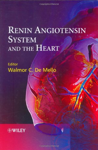 Renin Angiotensin System And The Heart 1st Edition Walmor C De Mello