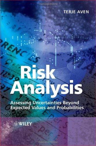 Risk Analysis Assessing Uncertainties Beyond Expected Values And Probabilities 1st Edition Terje Aven