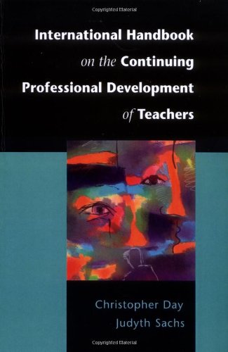 International Handbook On The Continuing Professional Development Of Teachers Christopher Day