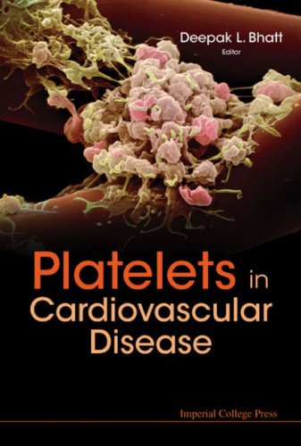 Platelets In Cardiovascular Disease 1st Edition Deepak L Bhatt