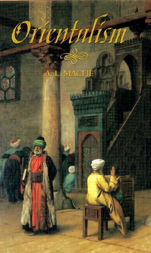 Orientalism 1st Al Macfie