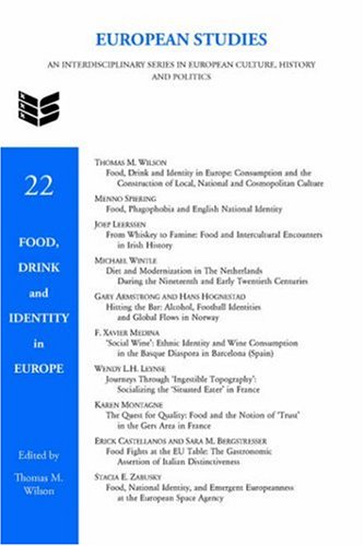 Food Drink And Identity In Europe European Studies 22 Thomas M Wilson