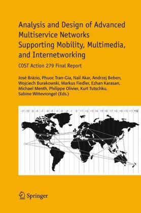 Analysis And Design Of Advanced Multiservice Networks Supporting Mobility Multimedia And Internetworking Cost Action 279 Final Report 1st Edition Jose Brazio