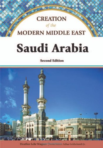 Saudi Arabia Creation Of The Modern Middle East 2nd Edition Heather Lehr Wagner