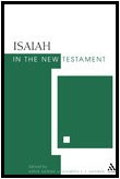 Isaiah In The New Testament The New Testament And The Scriptures Of Israel Steve Moyise