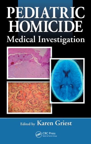 Pediatric Homicide Medical Investigation 1st Edition Karen Griest