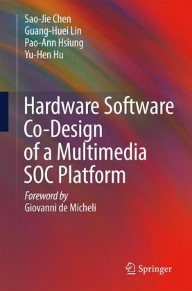 Hardware Software Codesign Of A Multimedia Soc Platform 1st Edition Saojie Chen