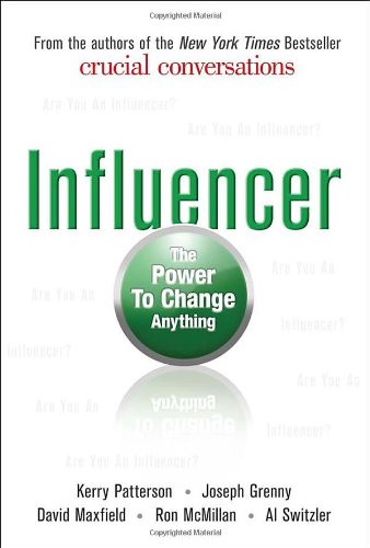 Influencer The Power To Change Anything 1st Edition Kerry Patterson