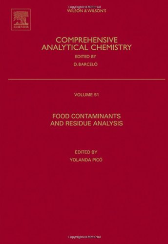 Food Contaminants And Residue Analysis Volume 51 Comprehensive Analytical Chemistry 1st Edition Yolanda Pico