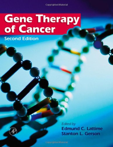 Gene Therapy Of Cancer 2nd Edition 2nd Edition Edmund C Lattime Editor