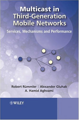 Multicast In Thirdgeneration Mobile Networks Services Mechanisms And Performance 1st Edition Robert Rmmler