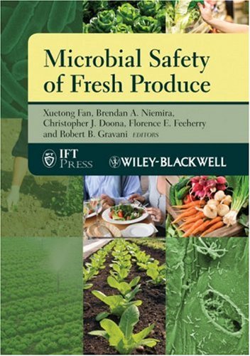 Microbial Safety Of Fresh Produce Institute Of Food Technologists Series 1st Edition Xuetong Fan