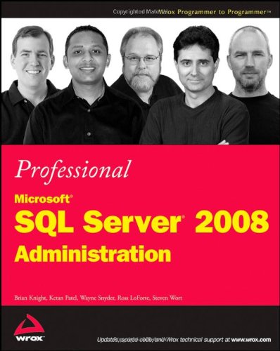 Professional Microsoft Sql Server 2008 Administration Wrox Programmer To Programmer 1st Edition Brian Knight