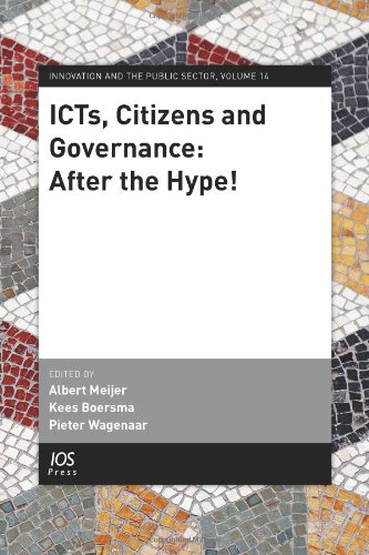 Icts Citizens And Governance After The Hype Volume 14 Innovation And The Public Sector Aj Meijer