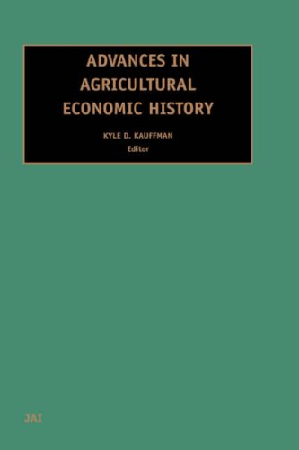 Advances In Agricultural Economic History Vol 2 Advances In Agricultural Economic History Advances In Agricultural Economic History Kd Kauffman