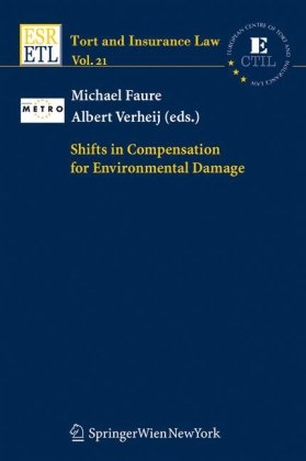 Shifts In Compensation For Environmental Damage Tort And Insurance Law Tort And Insurance Law 1st Edition Michael Faure