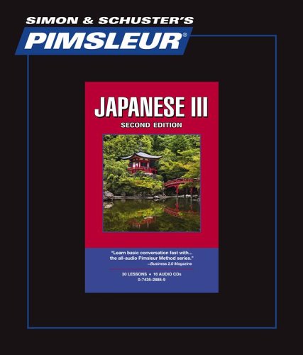 Japanese Iii 2nd Ed Learn To Speak And Understand Japanese With Pimsleur Language Programs Pimsleur Language Program 30 Lessons Notes Pimsleur