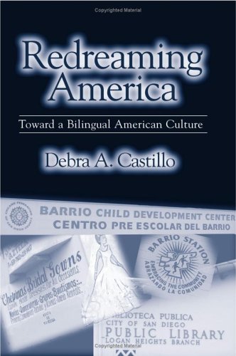 Redreaming America Toward A Bilingual American Culture Debra A Castillo