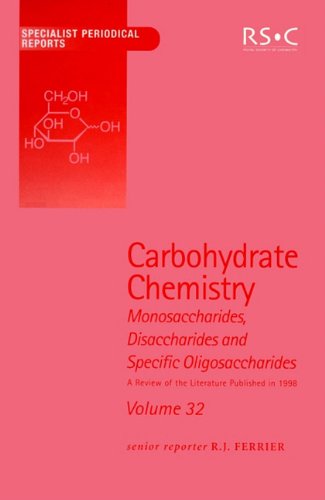 Carbohydrate Chemistry V32 1st Edition Royal Society Of Chemistry