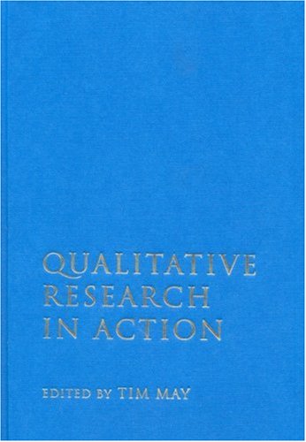 Qualitative Research In Action 1st Edition Tim May