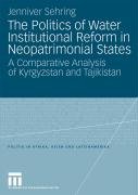 The Politics Of Water Institutional Reform In Neopatrimonial States Jenniver Sehring