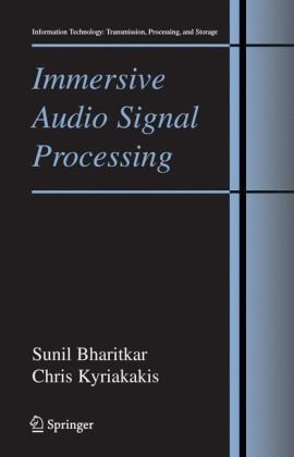 Immersive Audio Signal Processing Information Technology Transmission Processing And Storage 1st Edition Sunil Bharitkar