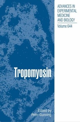 Tropomyosin 1st Edition Peter Gunning Auth Peter Gunning Phd Eds