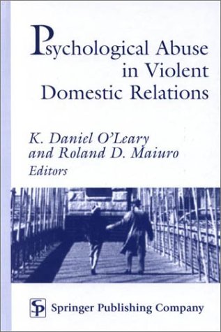Psychological Abuse In Violent Domestic Relations 1st Edition K Daniel Oleary