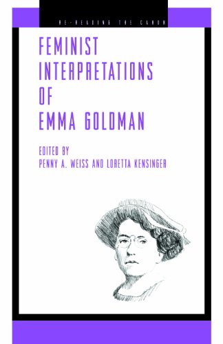 Feminist Interpretations Of Emma Goldman Rereading The Canon 1st Edition Penny A Weiss