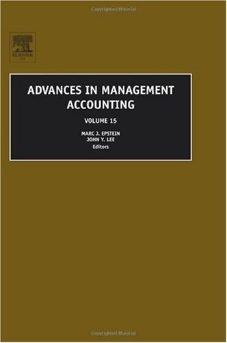 Advances In Management Accounting Volume 15 1st Edition John Y Lee