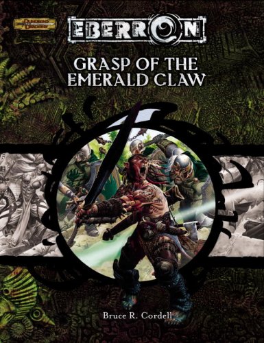 Grasp Of The Emerald Claw Dungeon Dragons D20 35 Fantasy Roleplaying Eberron Setting Adventure Bruce R Cordell